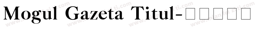 Mogul Gazeta Titul字体转换